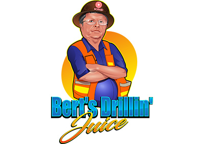 Bert's Drillin' Juice